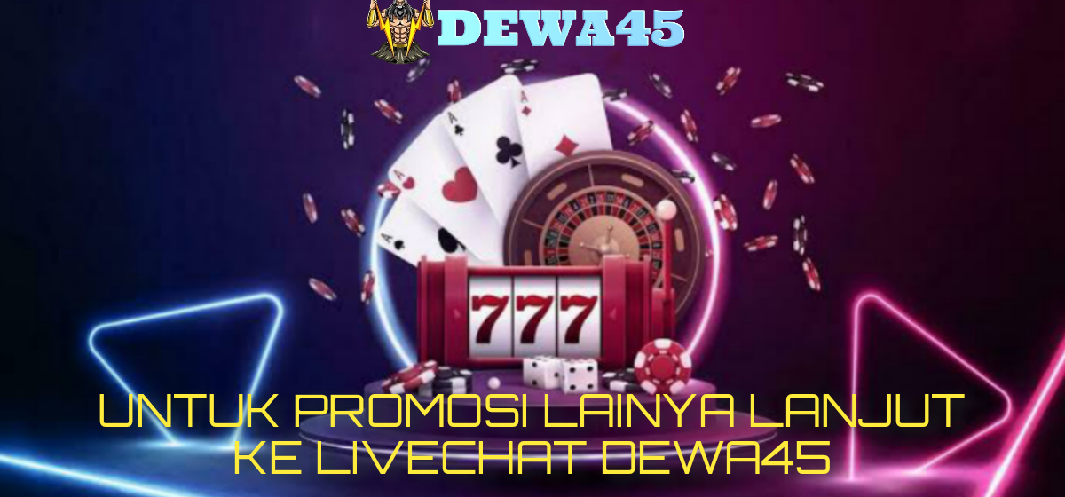 DEWA45 promo
